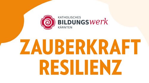 <a  data-cke-saved-href=“https://www.kath-kirche-kaernten.at/images/downloads/zauberkraft-resilienz-folder-100x210.pdf“ href=“https://www.kath-kirche-kaernten.at/images/downloads/zauberkraft-resilienz-folder-100x210.pdf“ rel=“noopener“ target=“_blank“>Online und Präsenz</a>
