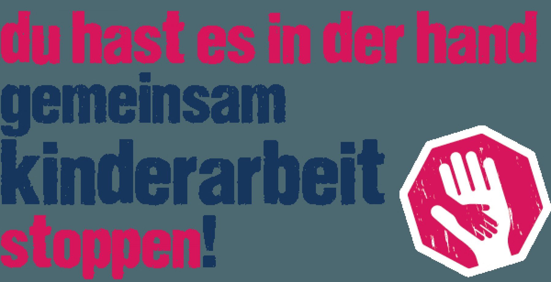 Zeig deine Hand gegen Kinderarbeit! Kampagne “Kinderarbeit stoppen!”