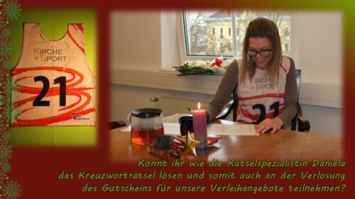 G E W I N N S P I E L<br />
Heute am 21. Dezember ist der internationale Tag des Kreuzworträtsels und diesen nehmen wir zum Anlass, um die Rätselspezialistin Daniela Miklautz vom Katholischen Bildungswerk auf die Probe zu stellen. Wer wie Daniela die 20 Fragen beantwortet kann und das Lösungswort bis 23. Dezember an uns sendet nimmt an der Verlosung eines Gutscheins (Spiel- und Sportgeräteverleih und Buttons selber gestalten) im Wert von 50 Euro teil.<br />
Teilnahmebedingungen:<br />
Kreuzworträtsel unter folgendem Link öffnen: https://www.kath-kirche-kaernten.at/images/downloads/dsg-adventkreuzwortraetsel.pdf<br />
Kreuzworträtsel lösen und Lösungswort ermitteln<br />
Lösungswort bis 23. Dezember an uns senden (per Mail an: ka.dsg@kath-kirche-kaernten.at oder Nachricht über Messenger)<br />
am 27. Dezember wird die/der Gewinner/in ermittelt und<br />
anschließend auf dieser Seite sowie per Messenger verständigt<br />
Gerne auch Freunde einladen, Beitrag teilen!<br />
Dieses Gewinnspiel steht in keiner Verbindung zu Facebook und wird in keiner Weise von Facebook gesponsert. Keine Barablöse.<br />
<br />
Weiter tolle Rätsel und Übungen um zu Hause geistig fit zu bleiben sind auf der Homepage des katholischen Bildungswerkes zu finden:<br />
https://www.kath-kirche-kaernten.at/dioezese/detail/C2738/uebungen-und-raetsel-um-zuhause-geistig-fit-zu-bleiben