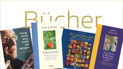 Bücher von Diözesanbischof Alois Schwarz