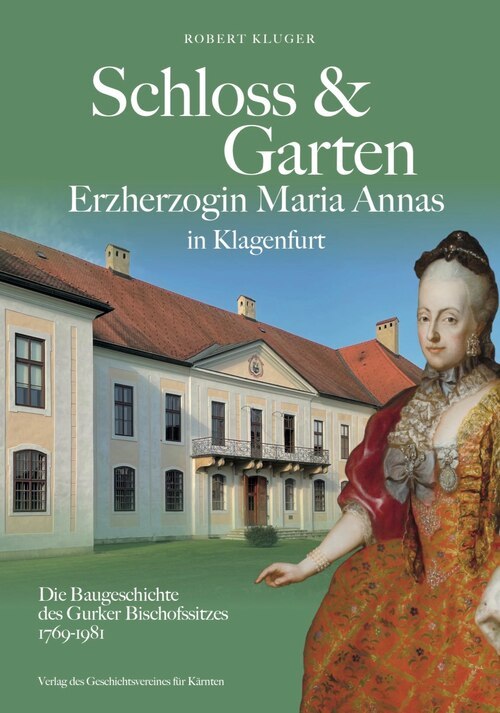Buchneuerscheinung über die Baugeschichte der Bischöflichen Residenz in Klagenfurt.