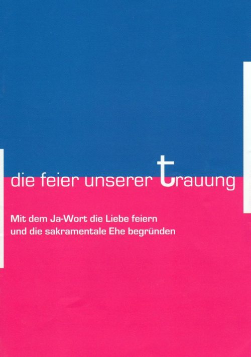 Hinweise zur liturgischen Gestaltung der Feier der Trauung und Gespräch zum Eheversprechen (© Foto: foto: r.e.)