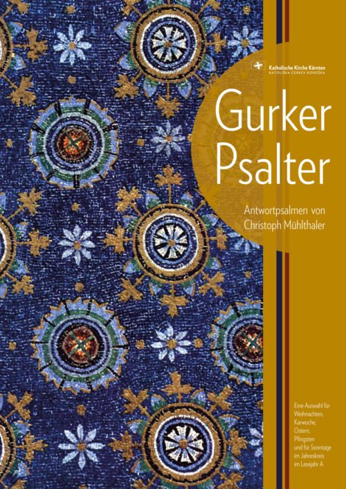 Gurker Psalter von Ch. Mühlthaler (© Foto: Ch. Mühlthaler)