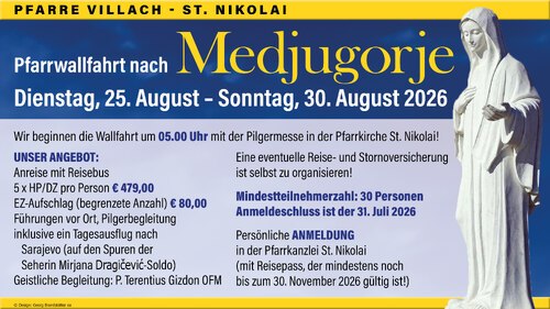 Pfarrwallfahrt Medjugorje 2026<br />
Villach St. Nikolai