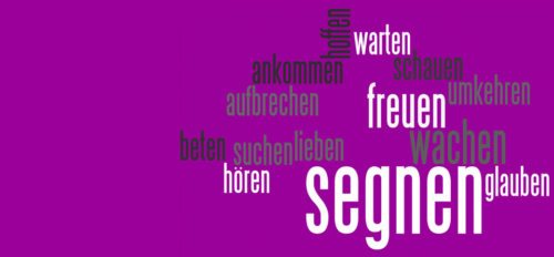 “Gesegnet bist du mehr als alle anderen Frauen, und gesegnet ist die Frucht deines Leibes.“ (Lk 1,42) (© Foto: KH Kronawetter / Internetredaktion powered by wordle)